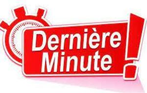 dernière minute !