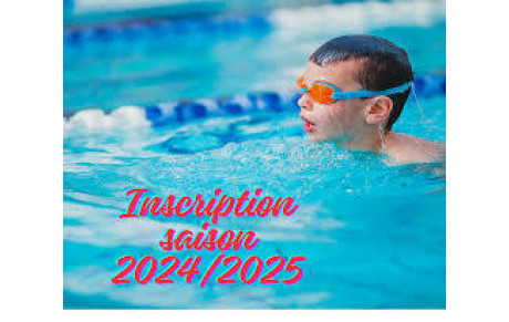 inscriptions saison 2024-2025